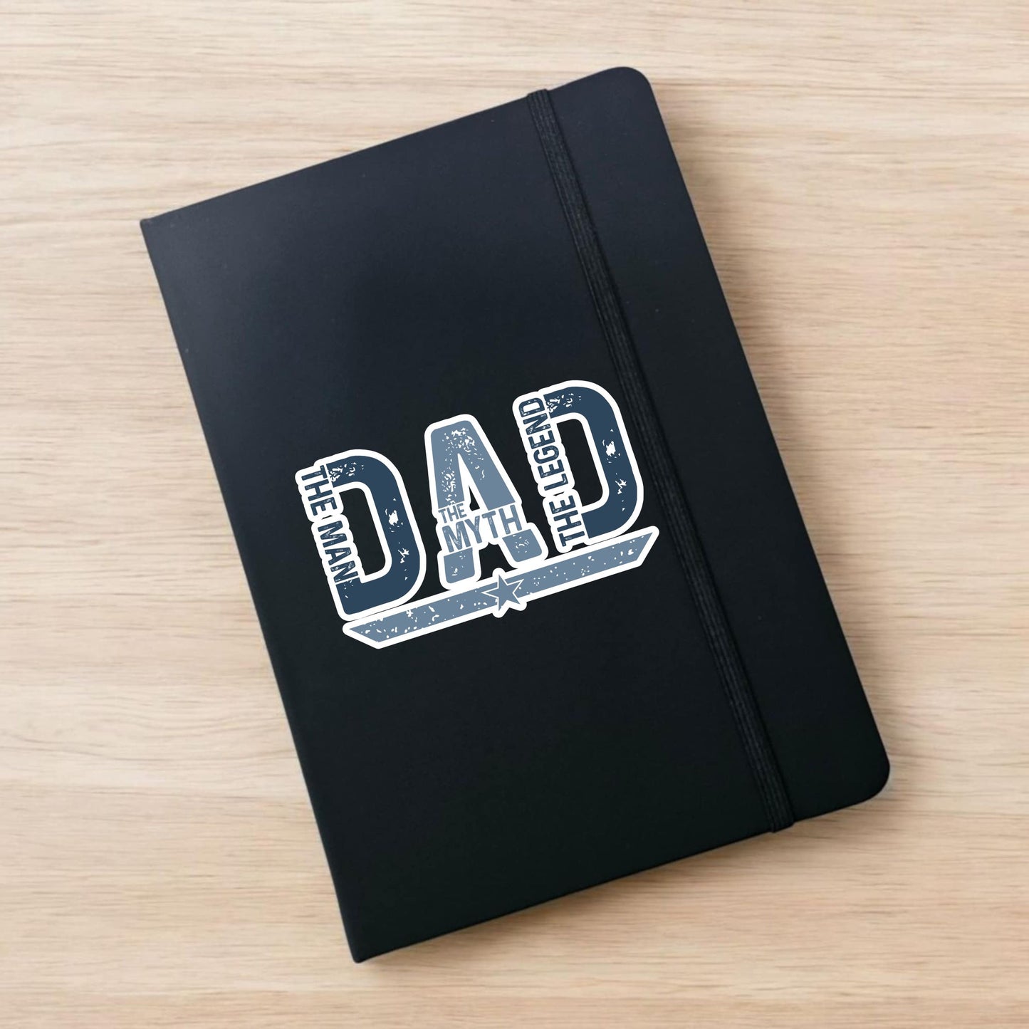Dad – The Man. The Myth. The Legend. | UV Printed A5 Notebook