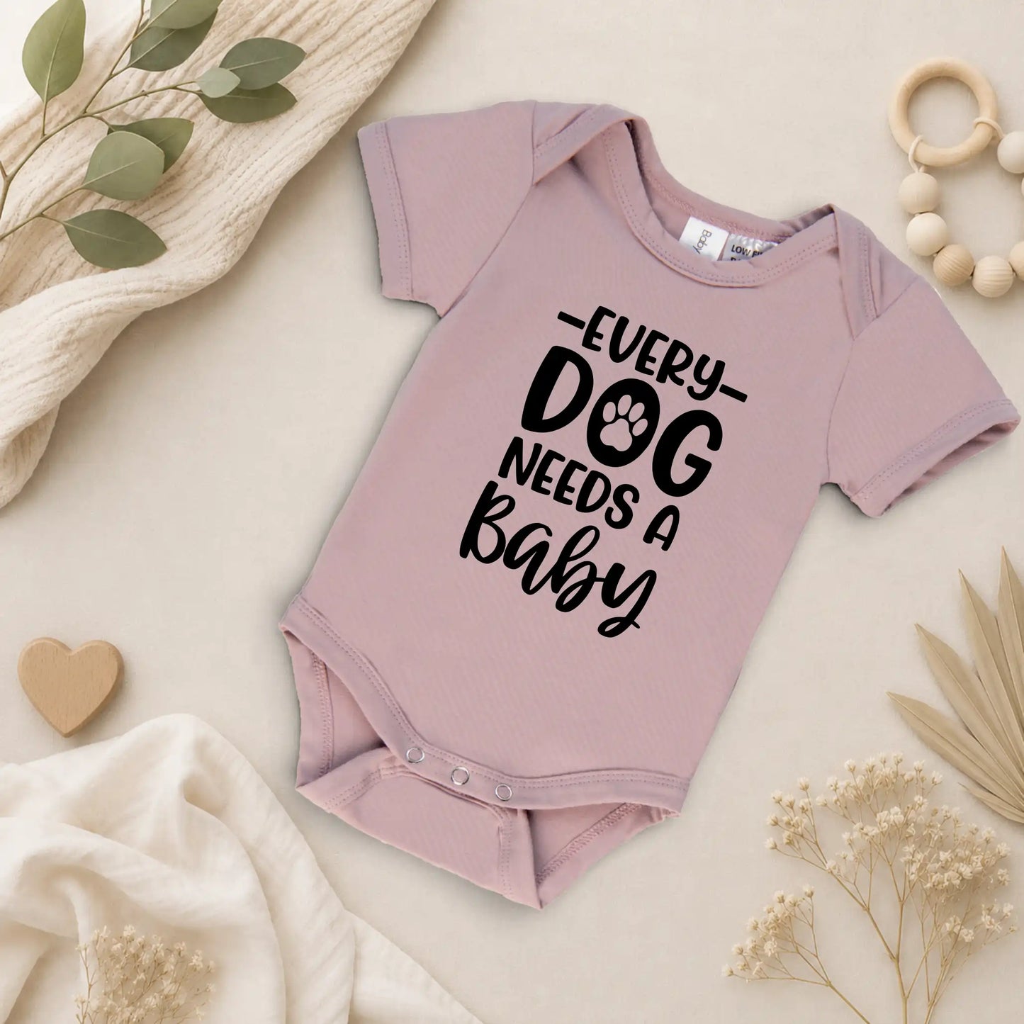 Every Dog Needs a Baby - Baby Onesie