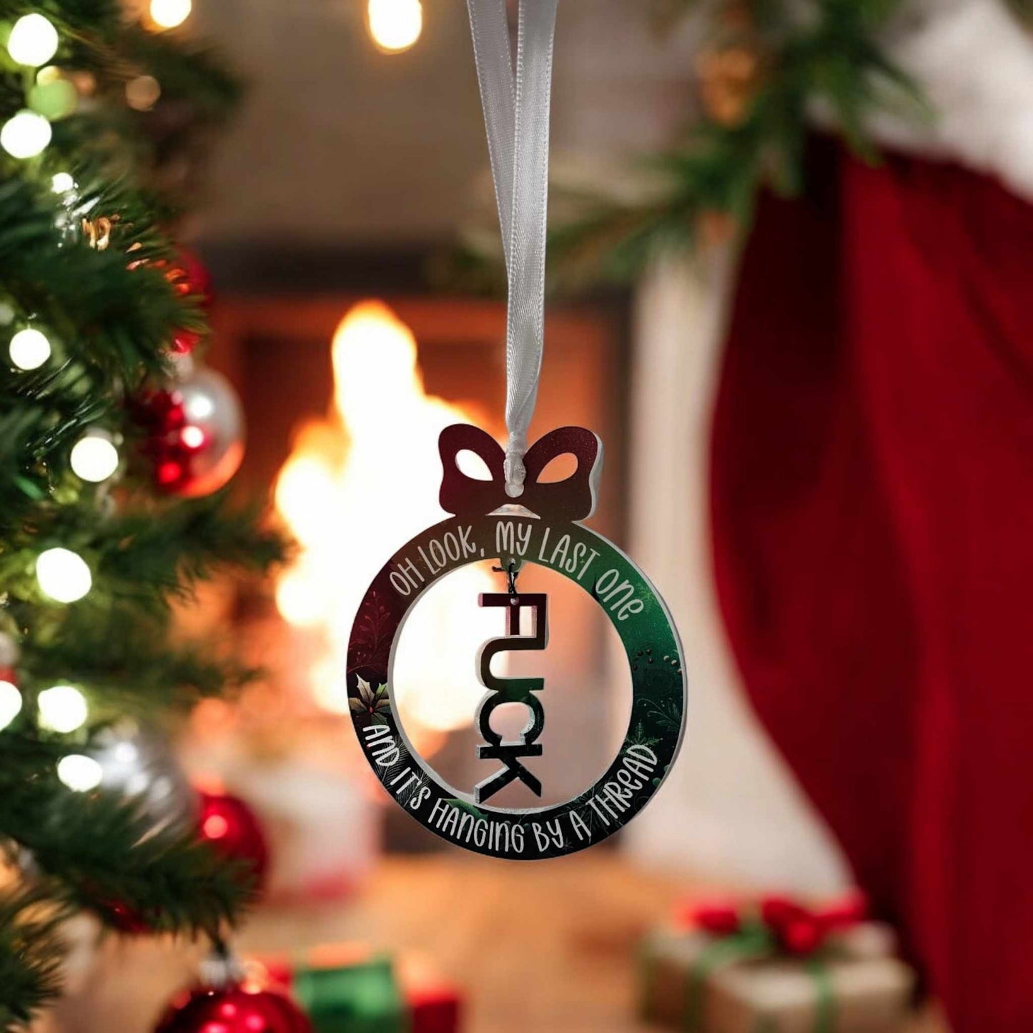 "Oh Look, My Last One... And It's Hanging By a Thread" Ornament
