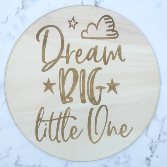 Dream Big Little One - Wall Hanging