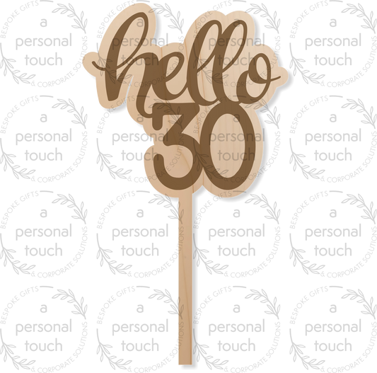 Hello 30 Cake Topper - Wooden