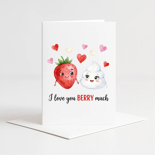 "I Love You Berry Much" Card – Custom Personalised Message Printed Inside
