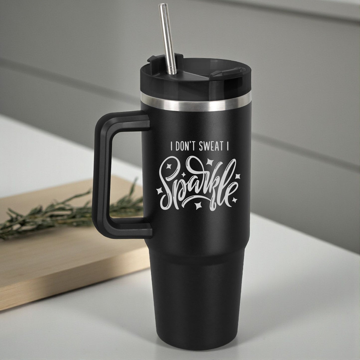 I Don't Sweat, I Sparkle - Engraved Dupe Tumbler