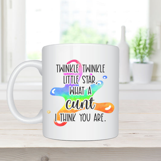11oz Sublimation Printed Coffee Mug – “Twinkle Twinkle Little Star, What a Cunt I Think You Are"